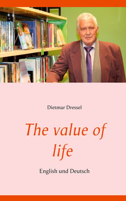 The value of life - English und Deutsch