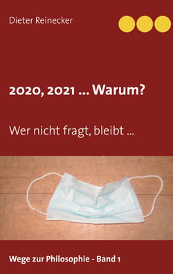 2020, 2021 ... Warum? - Wer nicht fragt, bleibt ...