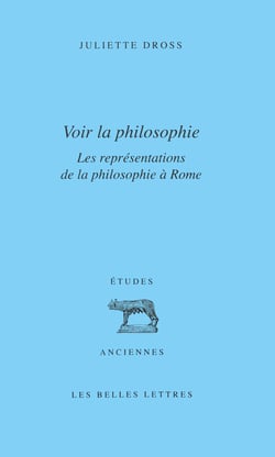 Voir la philosophie - Les représentations de la philosophie à Rome