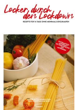 Locker durch den Lockdown - Rezepte für 14 Tage ohne mehrmals einzukaufen