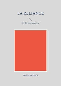 La reliance - Des clés pour se déployer