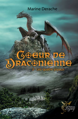 Cœur de draconienne - tome 3 Les quatre joyaux