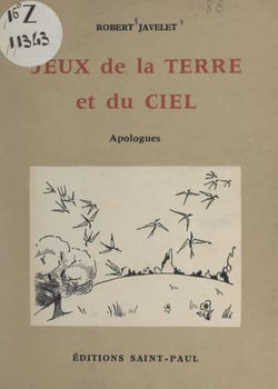Jeux de la terre et du ciel - Apologues