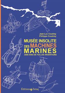Musée insolite des Machines Marines - 2000 ans de folles inventions