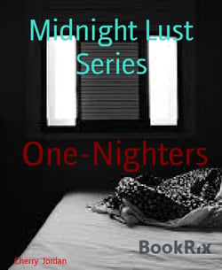 Midnight Lust Series - One-Nighters