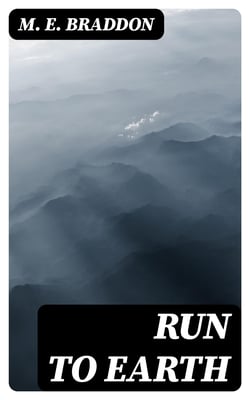 Run to Earth - A Novel