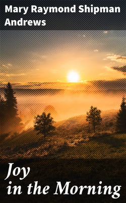Joy in the Morning