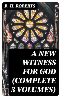 A New Witness for God (Complete 3 Volumes) - Including the Book of Mormon