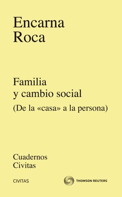 Familia y cambio social - De la "casa" a la persona
