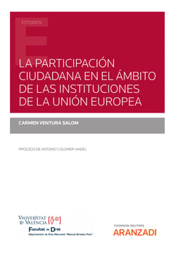 La participación ciudadana en el ámbito de las instituciones de la Unión Europea