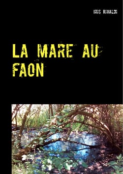 La mare au faon - Une nouvelle aventure du Grogneux