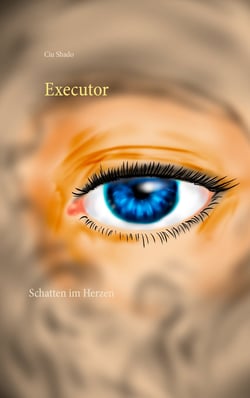 Executor - Schatten im Herzen
