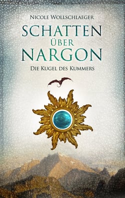 Schatten über Nargon - Die Kugel des Kummers
