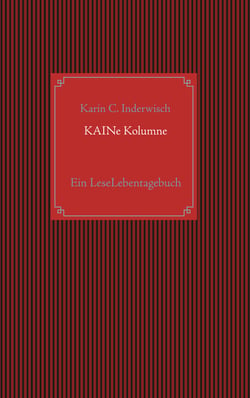 KAINe Kolumne - Ein LeseLebentagebuch