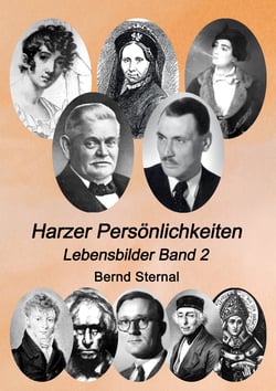 Harzer Persönlichkeiten - Lebensbilder Band 2