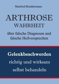 Arthrose - Gelenkbeschwerden richtig und wirksam behandeln