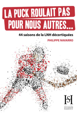 La puck roulait pas pour nous autres... - 44 saisons de la LNH décortiquées