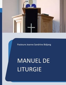 Manuel de Liturgie - Modèle selon la tradition presbytérienne réformée