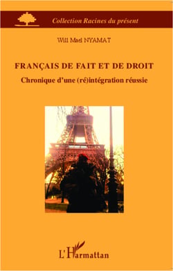 Français de fait et de droit - Chronique d'une (ré)intégration réussie