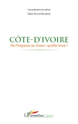 Côte d'Ivoire de l'impasse au chaos : quelle issue ?