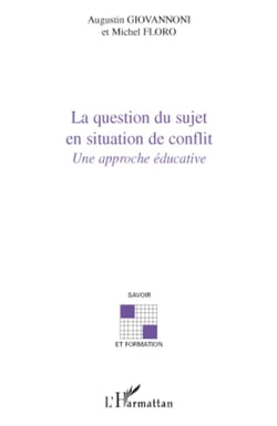 La question du sujet en situation de conflit - Une approche éducative