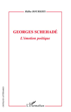 Georges Schehadé - L'émotion poétique