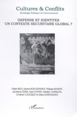 DÉFENSE ET IDENTITÉS, UN CONTEXTE SÉCURITAIRE GLOBAL ? - Sociologie Politique de l�International