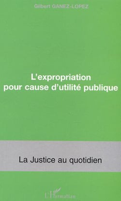 L'expropriation pour cause d'utilié publique