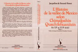 L'histoire de la vallée de Mexico selon Chimalpahin Quauhtlehuanitzin - Tome 1 - du XIe au XVIe siècle