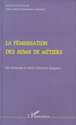 La Féminisation des Noms de Métiers - En français et dans d'autres langues