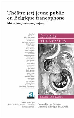 Théâtre (et) jeune public en Belgique francophone - Mémoires, analyses, enjeux