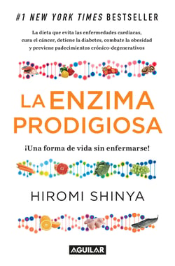 La enzima prodigiosa (La enzima prodigiosa 1) - Una forma de vida sin enfermar