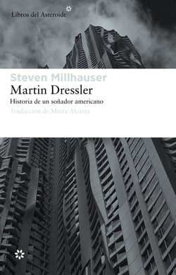 Martin Dressler - Historia de un soñador americano