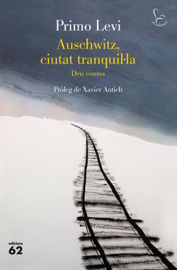 Auschwitz, ciutat tranquil·la - Deu contes