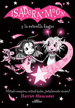Isadora Moon y la estrella fugaz (Grandes historias de Isadora Moon 4) - ¡Un libro mágico con purpurina en cubierta!