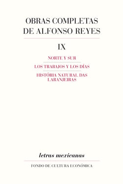 Obras completas, IX - Norte y Sur, Los trabajos y los días, Historia natural das Laranjeiras
