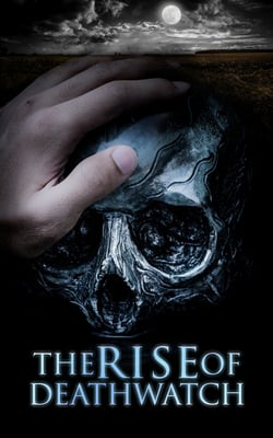 The Rise of Deathwatch - 60 Greatest Gothic Novels &amp; Short Stories in One Edition: The Castle of Otranto, The Tell-Tale Heart, The Phantom Ship, The Headless Horseman, The Man-Wolf, The Beetle, The Phantom of the Opera...