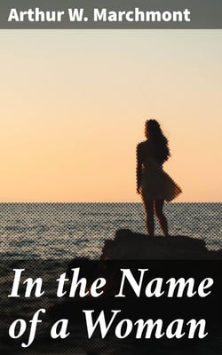In the Name of a Woman - A Romance