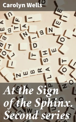 At the Sign of the Sphinx. Second series
