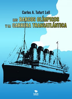 LOS BARCOS OLÍMPICOS Y LA CARRERA TRANSATLÁNTICA
