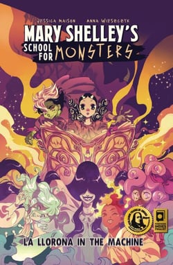 La Llorona in the Machine - Mary Shelley's School for Monsters, #1