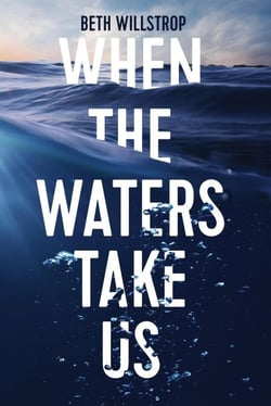 When the Waters Take Us