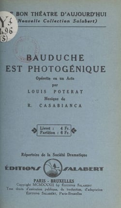 Bauduche est photogénique - Opérette en un acte