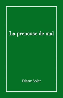 La Preneuse de mal
