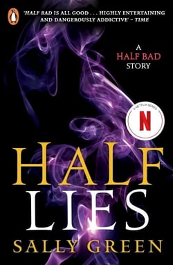 Half Lies - A Half Bad story