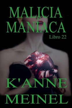 Malicia Maniaca - Malicia, #22