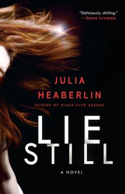 Lie Still - A Novel