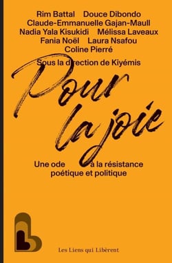Pour la joie - Une ode à la résistance poétique et politique