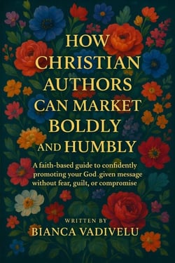 How Christian Authors Can Market Boldly and Humbly