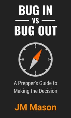 Bug In vs Bug Out: A Prepper's Guide to Making the Decision